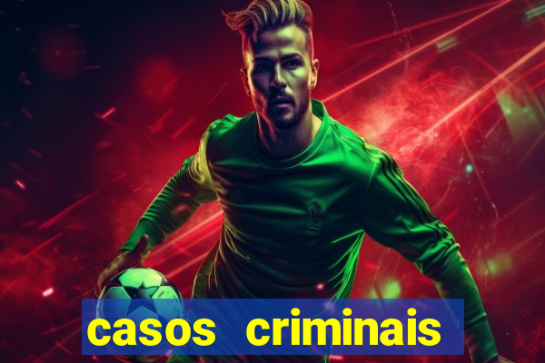 casos criminais para ler pdf